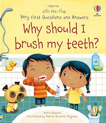Very First Questions And Answers Why Should I Brush My Teeth?-..