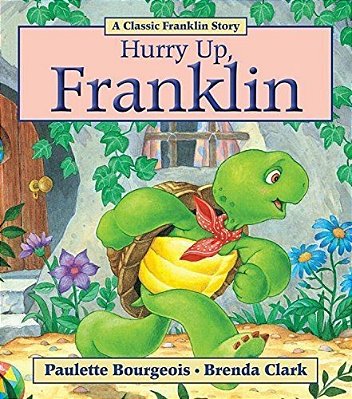 Hurry Up, Franklin-..
