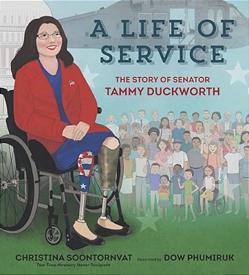 A Life Of Service: The Story Of Senator Tammy Duckworth-..