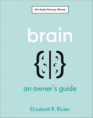 Brain: An Owner's Guide-..