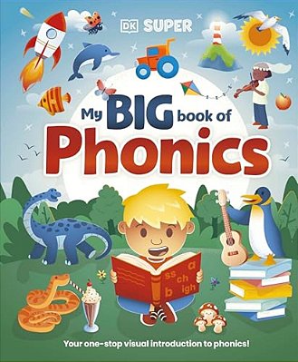 Dk Super Phonics My Big Book Of Phonics-..