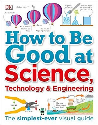 How To Be Good At Science, Technology, And Engineering-..