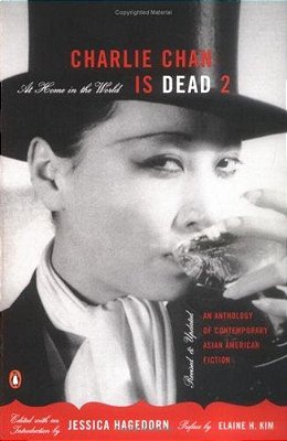 Charlie Chan Is Dead 2: At Home In The World: An Anthology Of Contemporary Asian American Fiction-..
