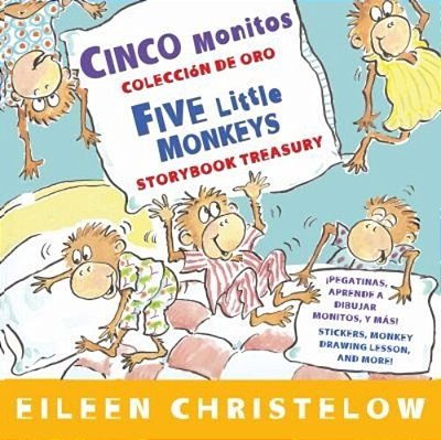 Five Little Monkeys Storybook Treasury/Cinco Monitos Coleccion De Oro: Bilingual English-Spanish-..