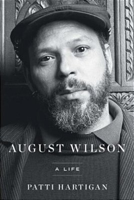 August Wilson: A Life-..