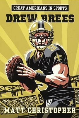 Great Americans In Sports: Drew Brees-..