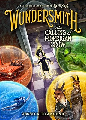 Wundersmith: The Calling Of Morrigan Crow-..