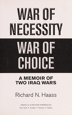 War Of Necessity, War Of Choice: A Memoir Of Two Iraq Wars-..