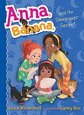 Anna, Banana, And The Sleepover Secret-..