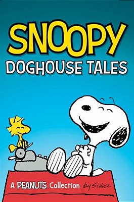 Snoopy: Doghouse Tales: Volume 18-..