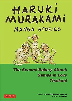 Haruki Murakami Manga Stories 2: The Second Bakery Attack; Samsa In Love; Thailand-..
