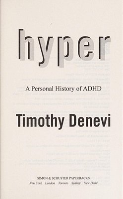 Hyper: A Personal History Of Adhd-..
