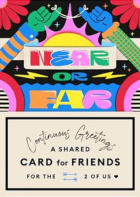 Continuous Greetings: A Shared Card For Friends-..