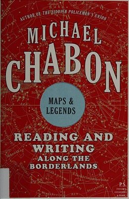 Maps And Legends: Reading And Writing Along The Borderlands-..
