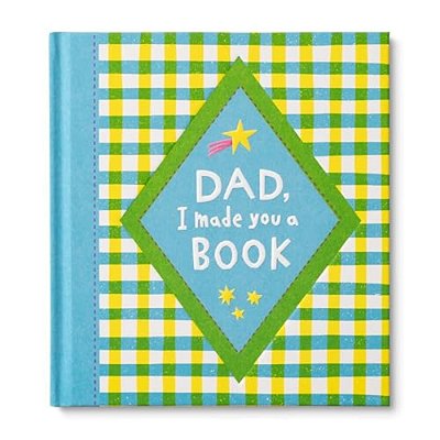Dad, I Made You A Book-..