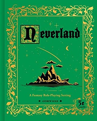 Neverland: A Fantasy Role-Playing Setting-..