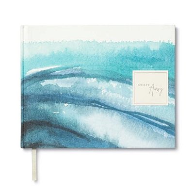 Swept Away -- An All-Occasion Coastal Guest Book For A Graduation Party, Retirement Celebration, Milestone Anniversary Reception And Vacation Home -- -..
