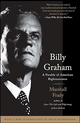 Billy Graham: A Parable Of American Righteousness-..