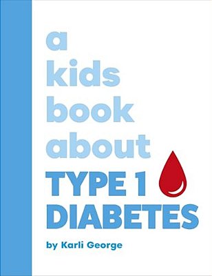 A Kids Book About Type 1 Diabetes-..