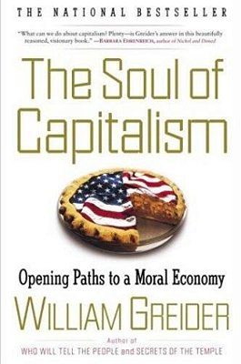 The Soul Of Capitalism: Opening Paths To A Moral Economy-..