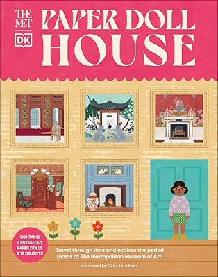 The Met Paper Dollhouse: Travel Through Time And Explore The Period Rooms At The Metropolitan Museum Of Art!-..
