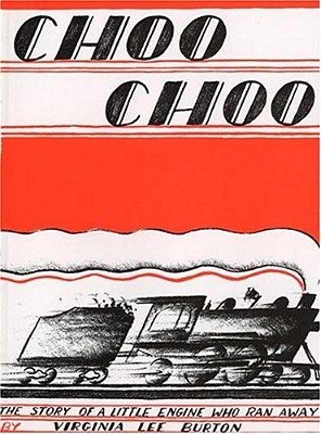 Choo Choo: The Story Of A Little Engine Who Ran Away-..