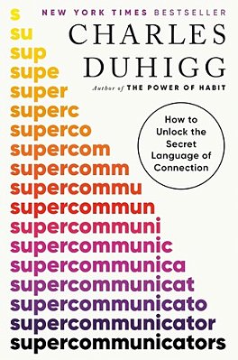 Supercommunicators: How To Unlock The Secret Language Of Connection-..