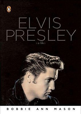 Elvis Presley: A Life-..