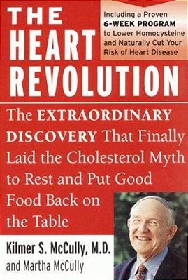 The Heart Revolution: The Extraordinary Discovery That Finally Laid The Cholesterol Myth To Rest-..