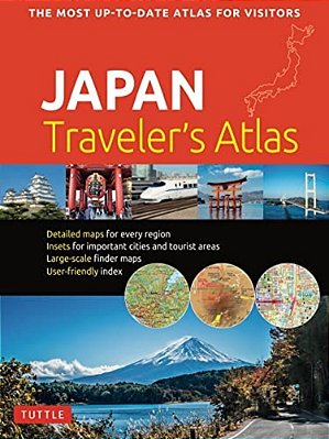 Japan Traveler's Atlas: Japan's Most Up-To-date Atlas For Visitors-..