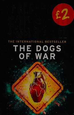 Dogs Of War: A Spy Thriller-..