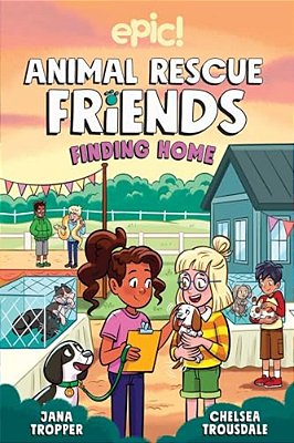 Animal Rescue Friends: Finding Home Volume 4-..