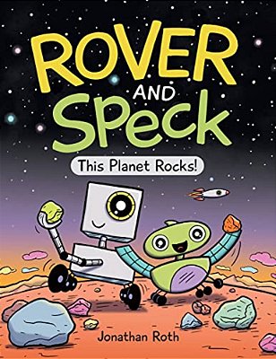 Rover And Speck: This Planet Rocks!-..