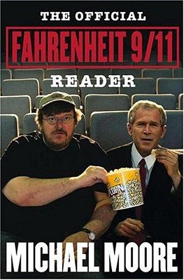The Official Fahrenheit 9/11 Reader-..