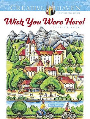 Creative Haven Wish You Were Here! Coloring Book-..