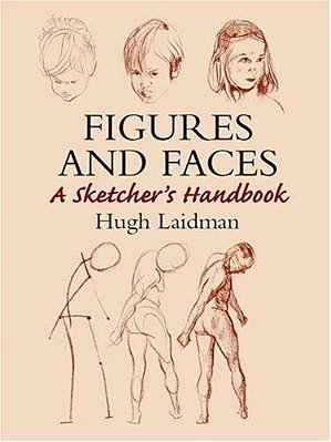 Figures And Faces: A Sketcher's Handbook-..