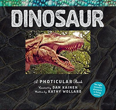 Dinosaur: A Photicular Book-..