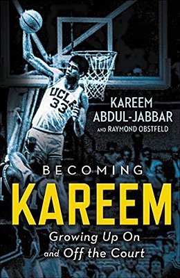 Becoming Kareem: Growing Up On And Off The Court-..