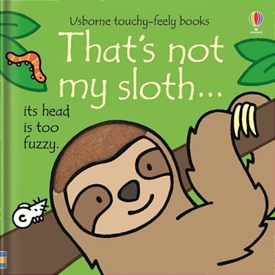 That's Not My Sloth. -..