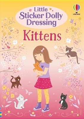 Little Sticker Dolly Dressing Kittens-..