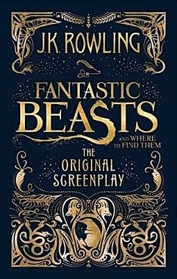 Fantastic Beasts And Where To Find Them: The Original Screenplay-..