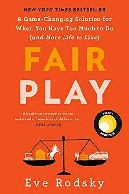 Fair Play: Reese's Book Club: A Game-Changing Solution For When You Have Too Much To Do (And More Life To Live)-..