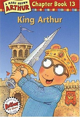 King Arthur: An Arthur Chapter Book-..