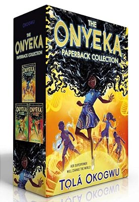 The Onyeka Paperback Collection (Boxed Set): Onyeka And The Academy Of The Sun; Onyeka And The Rise Of The Rebels; Onyeka And The Heroes Of The Dawn-..