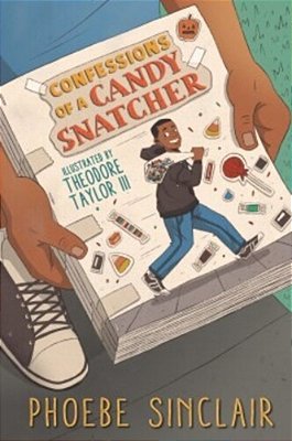 Confessions Of A Candy Snatcher: (A Halloween-Themed Middle Grade Novel Exploring Friendship, Identity, And Accountability For Kids Ages 10-14)-..