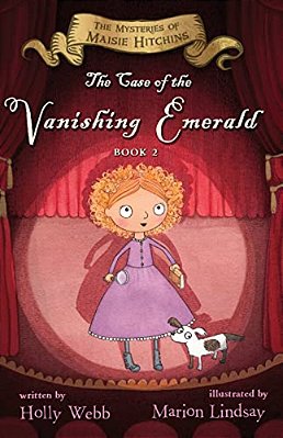 The Case Of The Vanishing Emerald: The Mysteries Of Maisie Hitchins Book 2-..