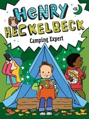 Henry Heckelbeck Camping Expert-..