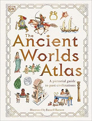 The Ancient Worlds Atlas-..