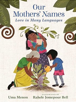 Our Mothers' Names: Love In Many Languages-..
