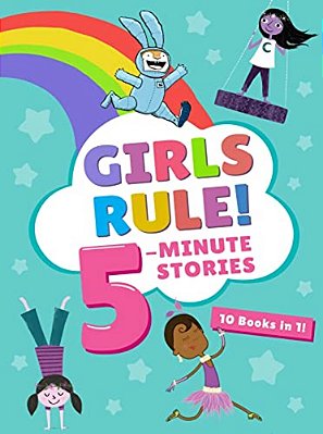 Girls Rule! 5-Minute Stories-..
